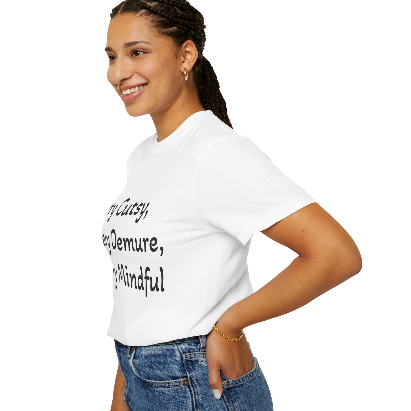 Unisex Cutesy, Demure & Mindful Tee